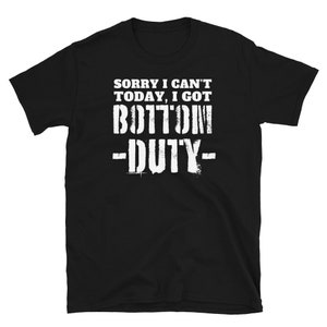 Bottom Duties Tee Gay Clothing Pride | Funny Gay Power Buttom, Bottom Duty