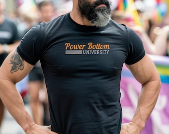 Power Bottom University, presente engraçado de camiseta gay para Tops e Bottoms Gay Pride