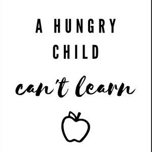 A Hungry Child Can&#39;t Learn...School Nutrition Quotes, Dietitian Quotes, Child Nutrition, DIGITAL PRINT