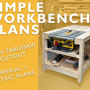 Simple Workbench Plans (Table Saw Cut Out) Imperial & Metric