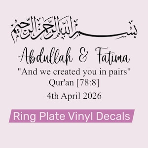 May include: A light pink background with black calligraphy and text. The text includes the names "Abdullah & Fatima", a quote, and the date "4th April 2026". The bottom of the image reads "Ring Plate Vinyl Decals".