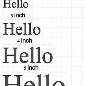 May include: A grid background with the word "Hello" in a serif font, displayed in four sizes: 2 inch, 3 inch, 4 inch, and 5 inch. The text is dark gray, and the sizes are indicated above each word.
