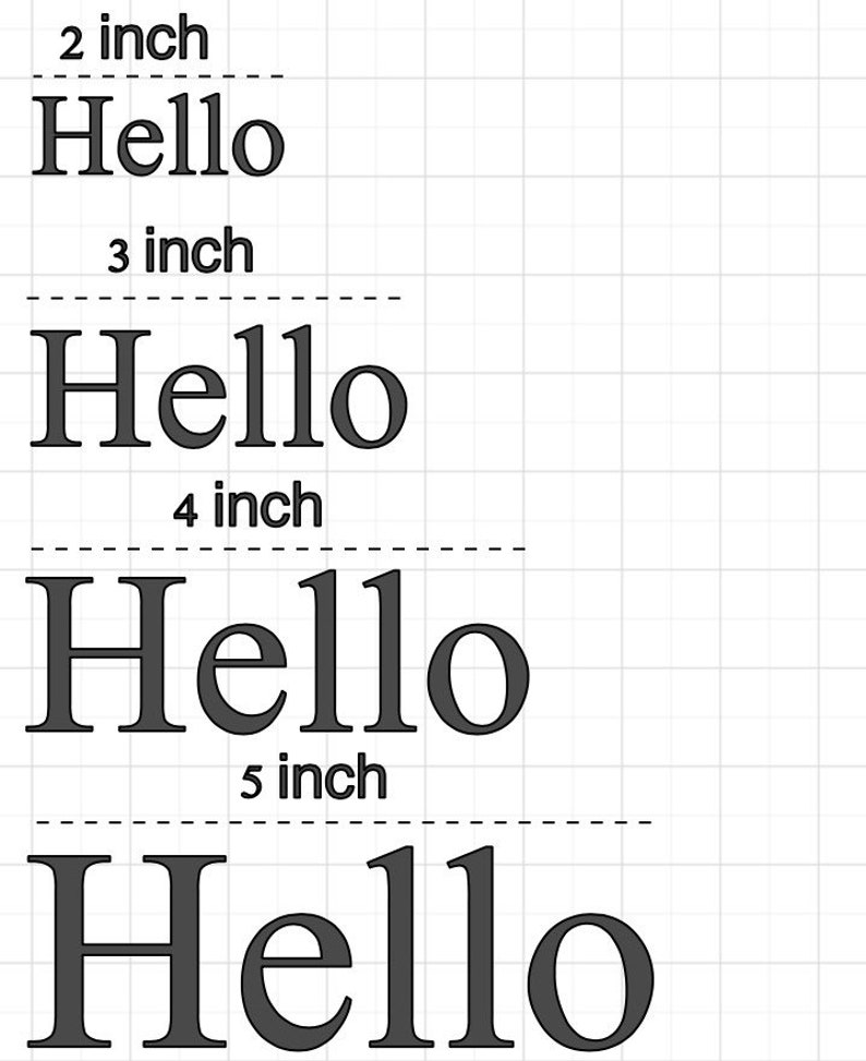 May include: A grid background with the word "Hello" in a serif font, displayed in four sizes: 2 inch, 3 inch, 4 inch, and 5 inch. The text is dark gray, and the sizes are indicated above each word.