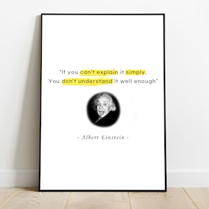 If you can&#39;t explain it simply, you don&#39;t understand l Albert Einstein l Motivational Digital Prints l Décor for Home l Business Office