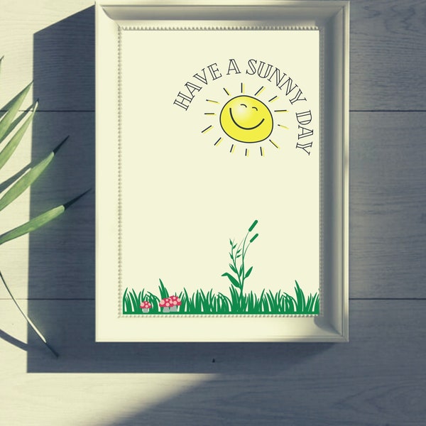 Sunny Day Print, humorous art, Have a Sunny Day, Fun, Touching, Love, Summer