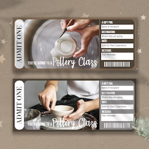 May include: Two printable gift certificates for a pottery class. Each certificate has a photo of a person using a pottery wheel and the text "You're going to a Pottery Class". The text "ADMIT ONE" is printed in large letters on each certificate.