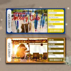 May include: Two printable tickets for an archery club. The tickets are blue and brown with a yellow background. The tickets have the text "You're going to an Archery Club" and "Admit One".