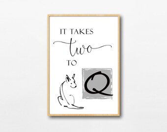 It Takes Two to Q, DOG AGILITY, Wall Art, Poster, Dog Sports, Instant Digital Download, DIY, Home Décor, Wall Décor,