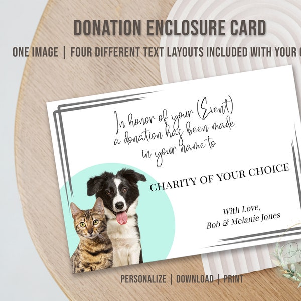 Printable PET DONATION ENCLOSURE Card, Editable Donation in Your Name, Donation in the Name of, Charitable Donation, Donation in Honor of