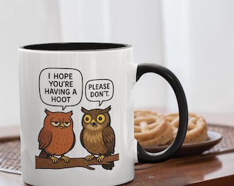 Funny Owl Pun Mug | Sarcastic Humor Coffee Cup