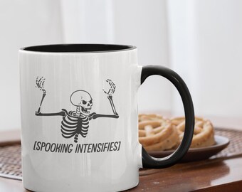 Spooking Intensifies Skeleton Mug: Funny Goth Halloween Coffee Cup