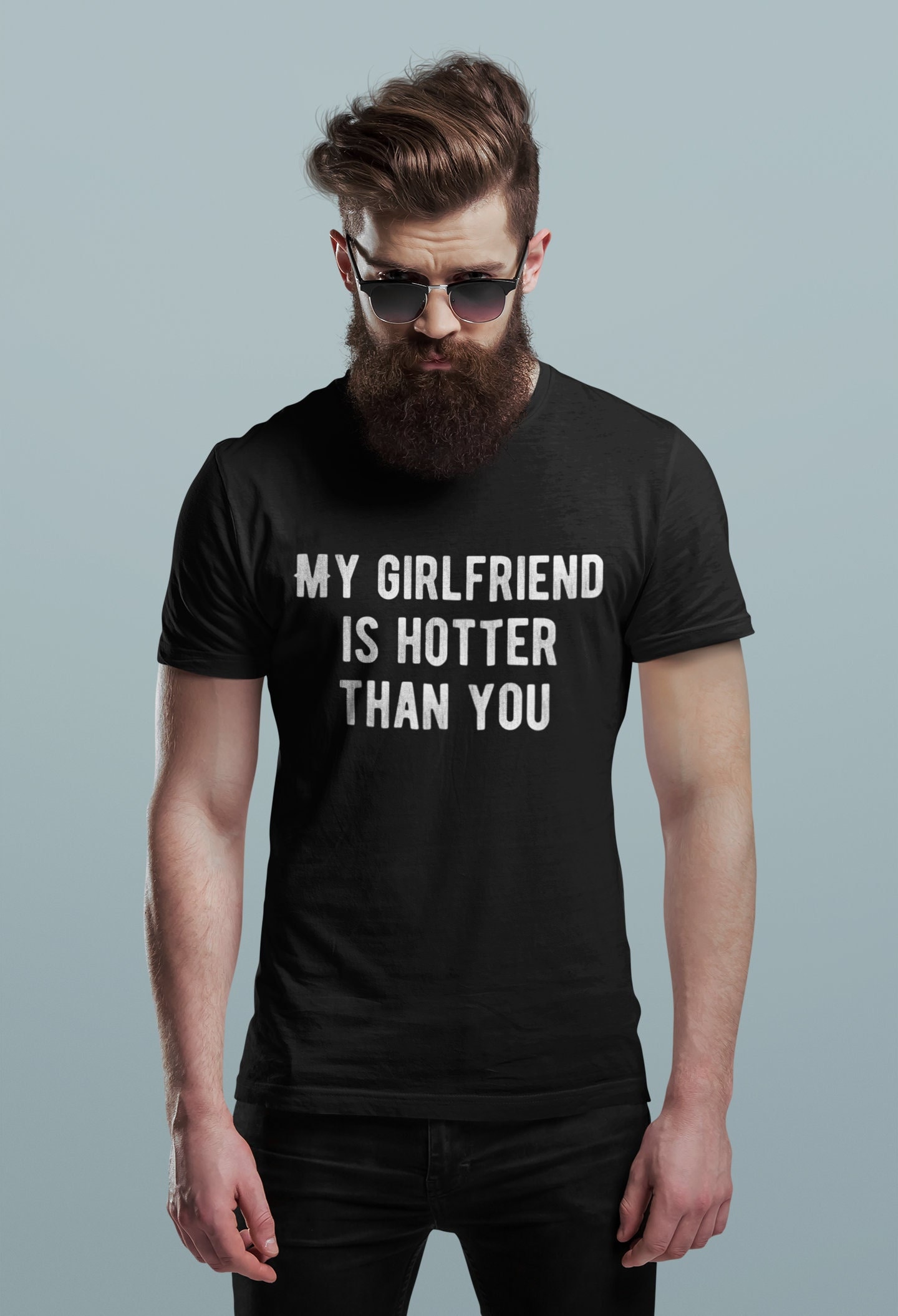 Funny 'my Girlfriend is Hotter Than You' Unisex T-shirt - Etsy