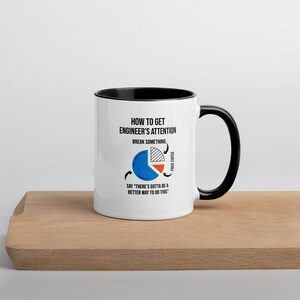 How to Get an Engineer's Attention Mug | Funny Engineering Gift | Coffee Pie Chart Humor Cup | Mechanical Electrical Engineer Joke