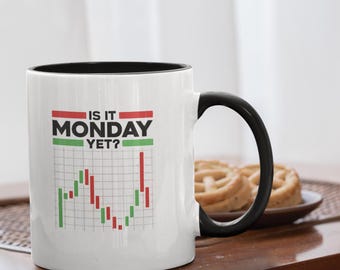 Is It Monday Yet Mug: Stock Trader Candlestick Chart Coffee Cup