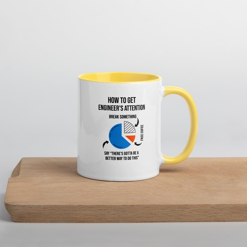 How to Get an Engineer's Attention Mug | Funny Engineering Gift | Coffee Pie Chart Humor Cup | Mechanical Electrical Engineer Joke