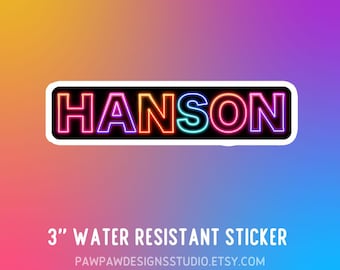 Neon Hanson water-resistant sticker, Hanson sticker, Hanson Fan sticker, Hanson Day, Anthem, Underneath, MMMBop, Middle of Nowhere