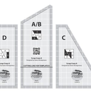 May include: Three clear acrylic quilting templates labeled D, A/B, and C. Each template features a grid pattern and a small diagram with letters A, B, C, and D. The text "Scrap Crazy 8" and "Designed by Karen Montgomery" are visible.