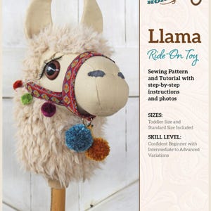 May include: A sewing pattern for a llama ride-on toy. The pattern includes instructions and photos. The llama is beige with a red, white, and blue patterned bridle. The toy is made with a wooden stick and has colorful pom-poms.