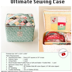 May include: A sewing case with a patchwork top and a light green floral patterned body. The case is open, revealing a colorful interior with various sewing supplies. The text "Ultimate Sewing Case" is displayed at the top. Finished size: 14.5" x 11.5" x 10".