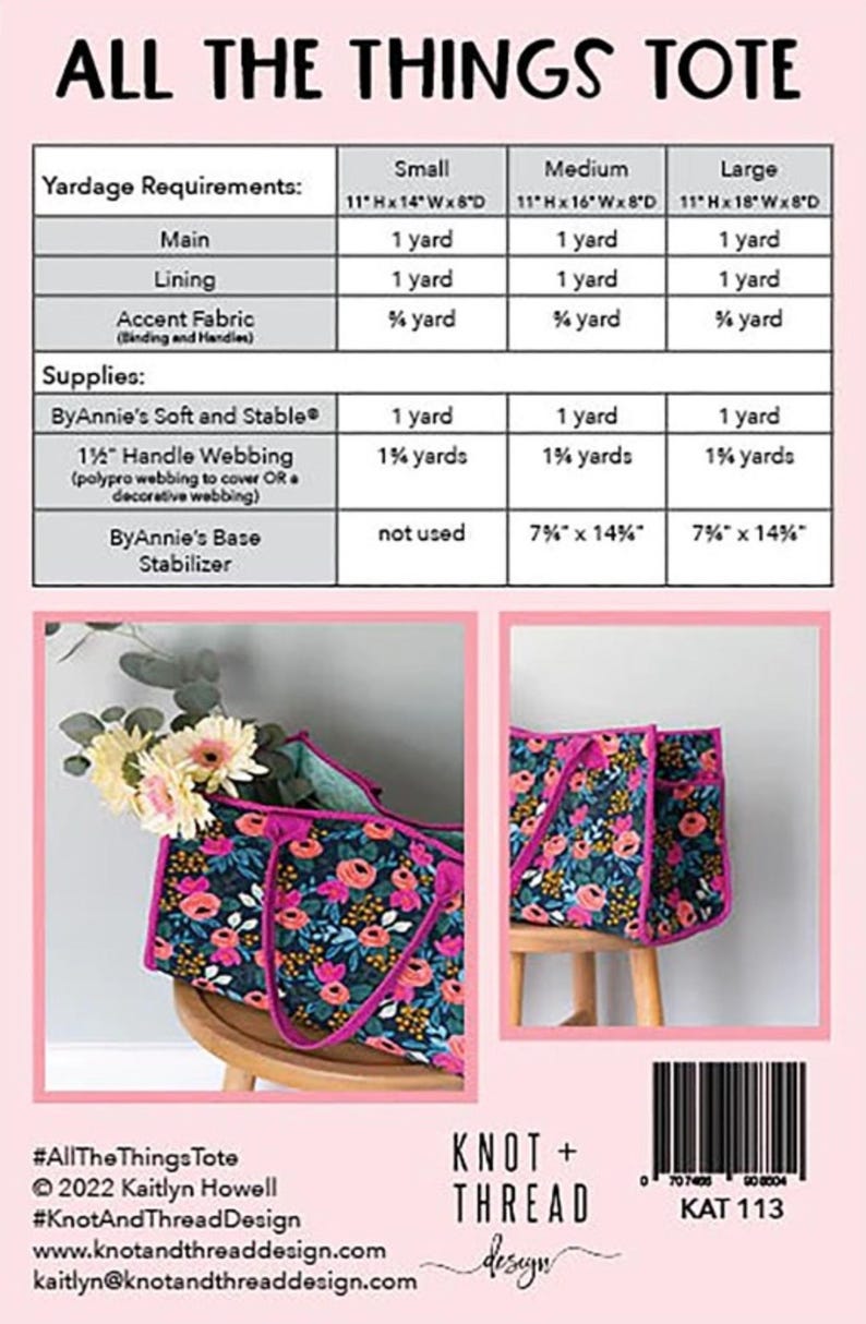 May include: A sewing pattern for a tote bag called "All The Things Tote" by Knot + Thread Design. The pattern includes instructions for three sizes: small, medium, and large. The pattern also includes a list of materials needed, including fabric, interfacing, and webbing.
