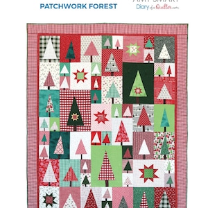 May include: A patchwork quilt pattern featuring a Christmas tree design with the title "Pine Hollow Patchwork Forest" and the text "a pattern by AMY SMART Diary of a Quilter.com".