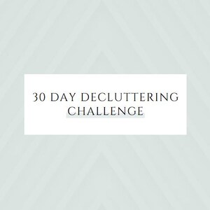 30 day decluttering challenge