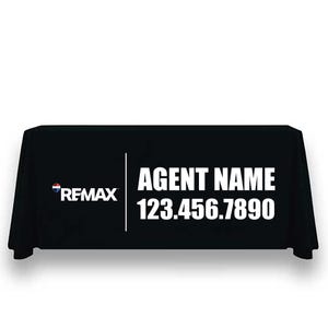 May include: Black table cover with white text. The text reads "RE/MAX" and "AGENT NAME 123.456.7890".