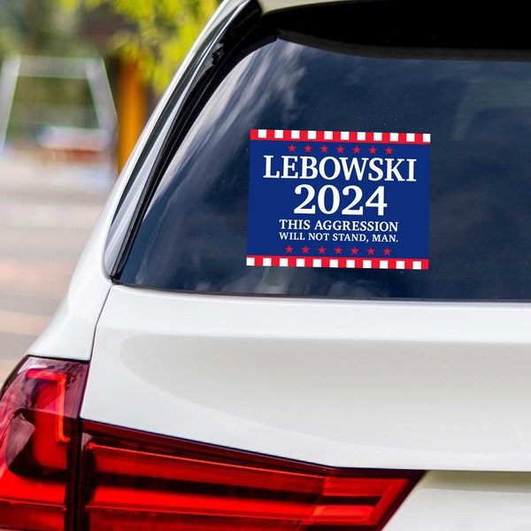 Lebowski 2024 Sticker Vinyl Decal, Presidential Election 2024, Vote Lebowski 2024  Bumper Sticker Decal - 6" x 4.5"