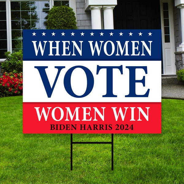 When Women Vote Women Win Yard Sign - Coroplast Democracy Sign, Vote Biden Harris 2024 Lawn Sign, Vote Democrat Yard Sign with Metal H-Stake