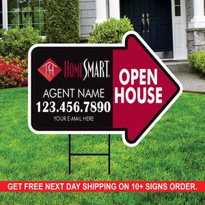 May include: A red and black open house sign with an arrow pointing to the right. The sign says "HOMESMART" and has a phone number and space for an email address. The sign also says "OPEN HOUSE" in large white letters.