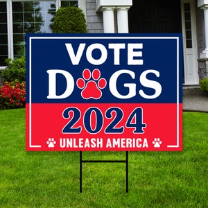 Vote Dogs 2024 Yard Sign - Coroplast Funny Dogs Presidential Election 2024 Yard Sign with Metal H-Stake