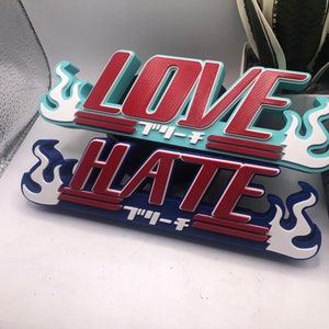 3d Printed Anime Fighting Love Hate Logo I Name Plate I Desk Sign I Manga I Japanese gift for him I Fan Art I Samurai