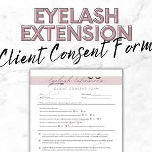 May include: A pink and white client consent form for eyelash extensions. The form asks questions about allergies, previous lash extensions, and contact lens wear. It also includes a statement that the client understands the risks involved in the procedure.