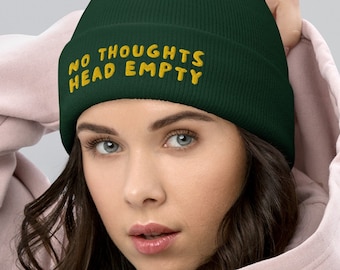 NO THOUGHTS Head Empty • Cuffed Beanie • Embroidered Toque • Hat with embroidery • Silly Airhead Hat • adult unisex beanie