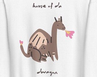 Dragon House • sweatshirt • HOTD HOD shirt • GOT • Targaryen • Velaryon • Breakbones Strong • Hightower • Cute dragon