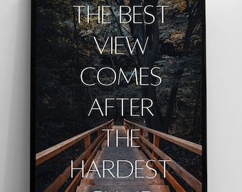 The Best View Comes After the Hardest Climb