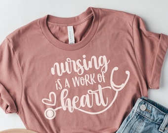 Nurse T-shirt; Nursing Shirt; Nursing Gift; Nurse Appreciation Gift; Nurse's Week Gift; Nurse Gift