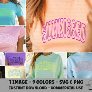 May include: A collection of t-shirts and sweatshirts in various colors, each displaying the word "SUNKISSED" in a retro, outlined font. The image showcases a range of hues, including blue, pink, purple, and yellow, with the text in contrasting colors.