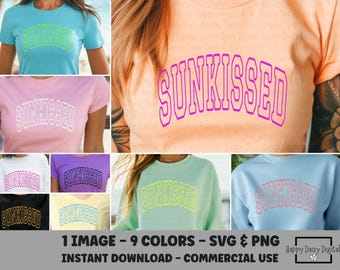 Sunkissed SVG PNG 9 Color Variations Summer Shirt Sublimation Design Beach Vacation SVG Commercial Use Cricut Print on Demand