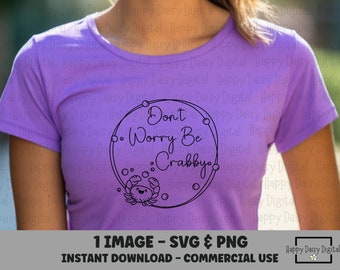 Don't Worry Be Crabby SVG PNG Boho Beach Shirt Design Crab Wreath Cricut Silhouette Commercial Use POD