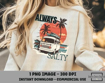 Always Salty PNG Retro Van Beach Shirt Design Distressed Vintage Palm Tree png Salty Mom png Coastal Crewneck Design Commercial Use POD