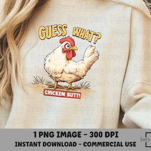 Guess What?  Chicken Butt!  Chicken PNG, Funny Chicken PNG, Chicken Humor, Chicken Graphic, Chicken Clipart, Funny PNG, Sarcastic Chicken