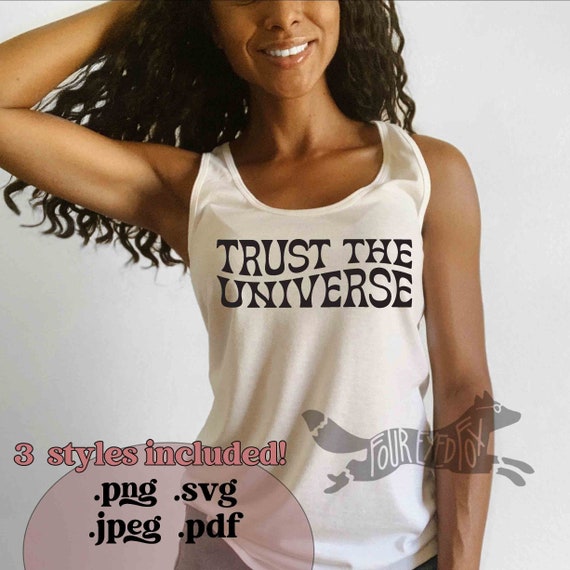 Trust the Universe Svg Png Cut File Design Boho Womens Shirt | Etsy