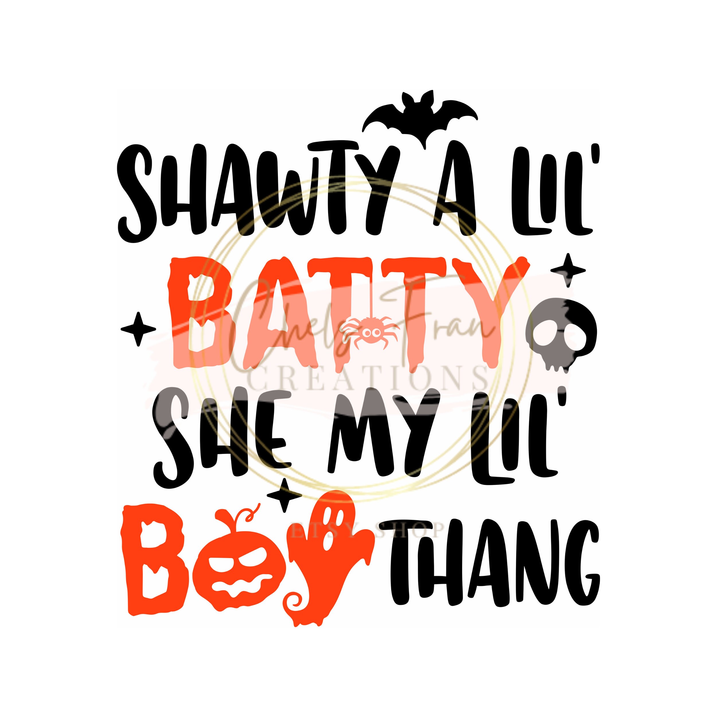 Shorty A Lil Batty She My Lil Boo Thang Svg. Shawty dxf png