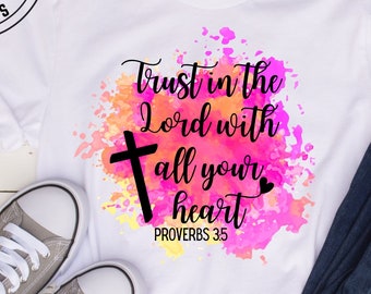 Vertrauen In den Herrn mit all deinem Herzen, christliche Png, Sprichwörter 3:5, Bibel Vers Png, Sublimation Design, Schrift Png, Religiöse Png