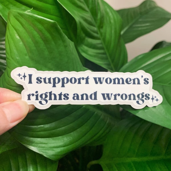 I Support Womens Wrongs Stickers - Etsy