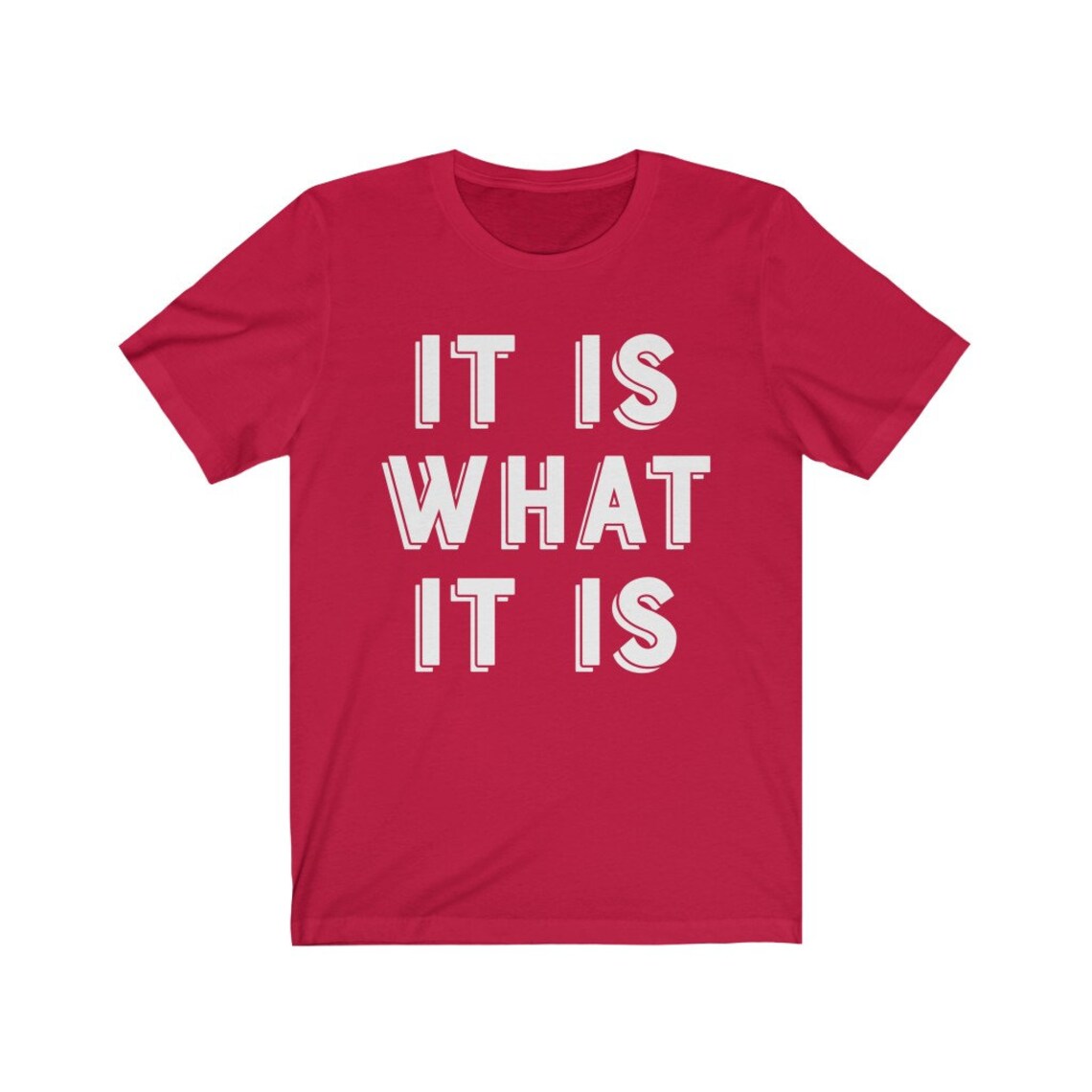 It Is What It Is Teeshirt unisex jersey à manches courtes Etsy France