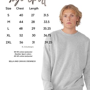 May include: A light grey crewneck sweatshirt with a size chart. The size chart shows chest and length measurements in inches for sizes S to 2XL. The sweatshirt is made of a cotton/polyester blend.