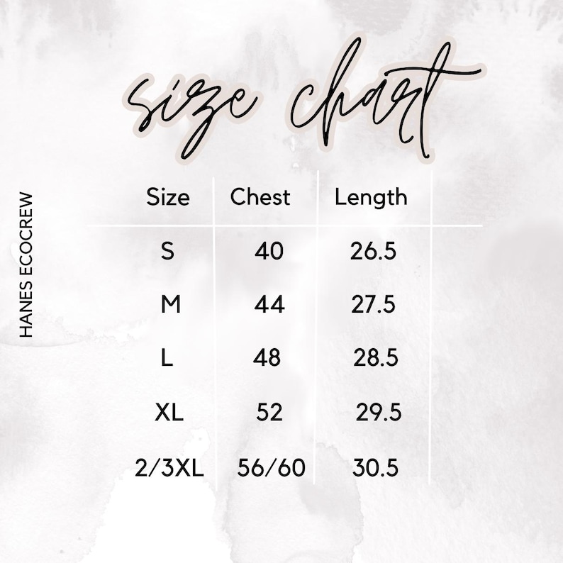 May include: Size chart for Hanes Ecocrew t-shirts, showing chest and length measurements in inches for sizes S, M, L, XL, and 2/3XL.