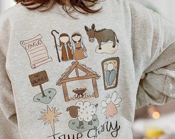 True Story Nativity Sweatshirt, Christian Christmas Sweater, Religious Holiday Crewneck